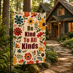 Be Kind floral garden flag hanging near a woodland cabin path